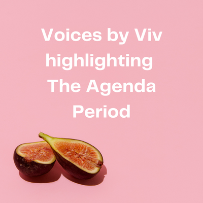 Voices by Viv highlighting The Agenda Period