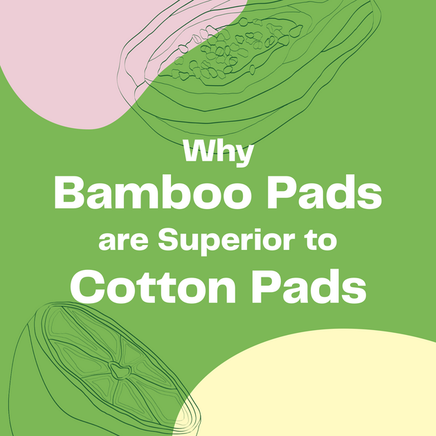 Why Bamboo Pads Are Superior to Cotton Pads viv for your v