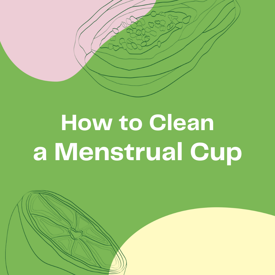 How to Clean a Menstrual Cup