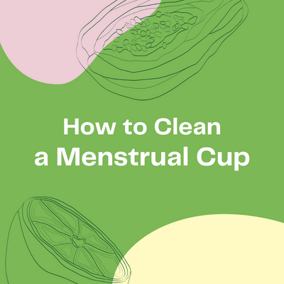 How to Clean a Menstrual Cup