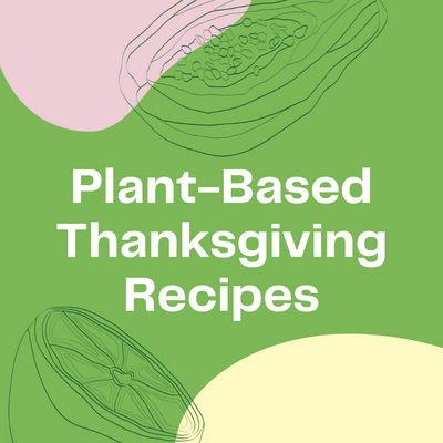 Plant-Based Thanksgiving Recipes