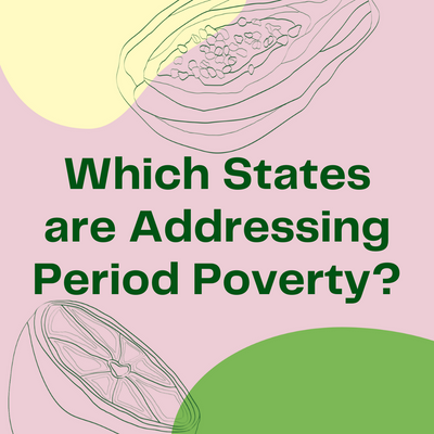 Which States are Addressing Period Poverty?