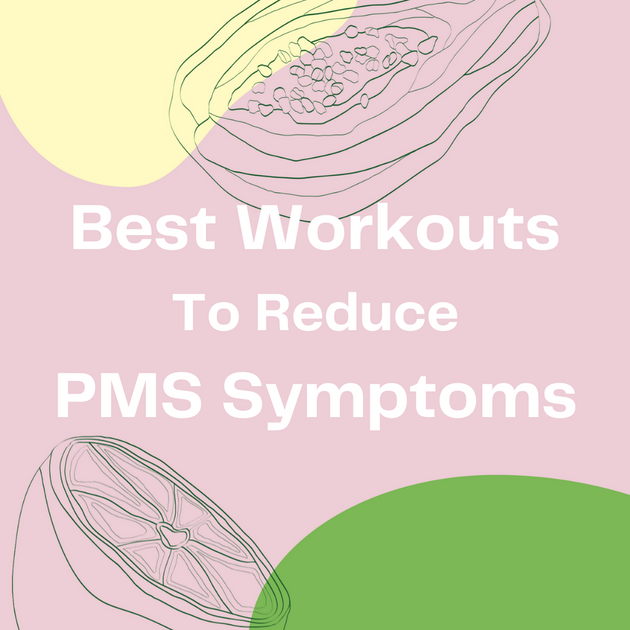 Best Workouts to Reduce PMS Symptoms – viv for your v