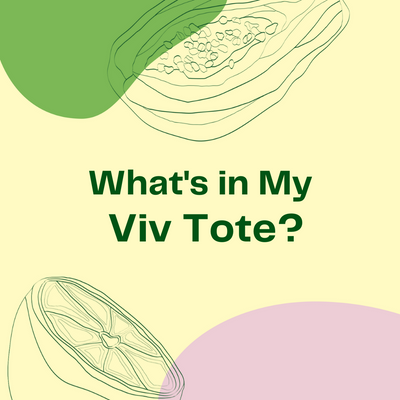 What's In My Viv Tote?