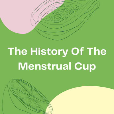 The History of the Menstrual Cup