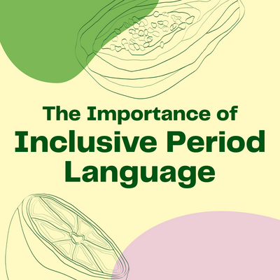 The Importance of Inclusive Period Language