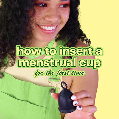 How to Insert a Menstrual Cup for the First Time