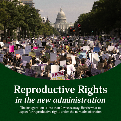 Reproductive Rights in the Trump Administration: What to Expect