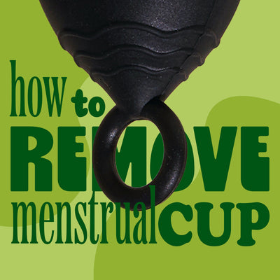 How to Remove a Menstrual Cup for Beginners