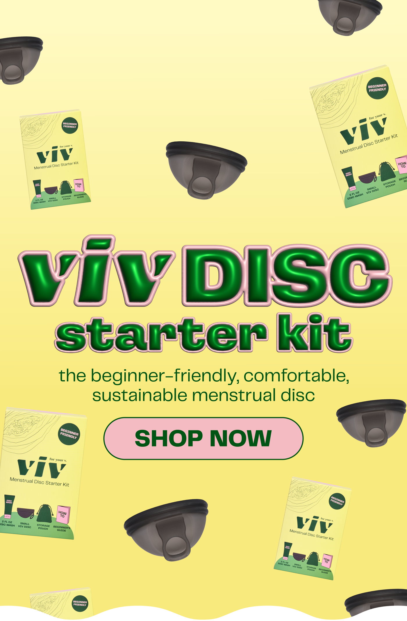 Viv Menstrual Disc Starter Kit: the beginner-friendly, comfortable, sustainable menstrual disc. SHOP NOW!