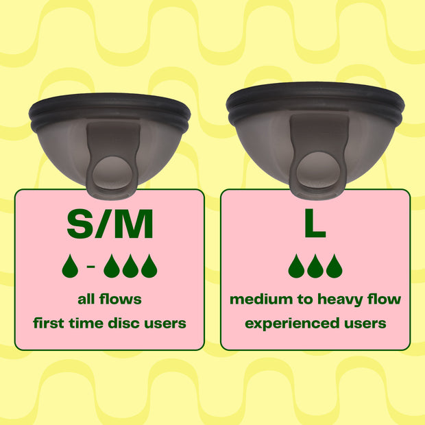 The Viv Disc in a dark black/grey color comes in two sizes, both pictured against a bright yellow backdrop. The Small/Medium Viv Menstrual Disc is a fit for all flows, weather you have a light or heavy flow. The S/M Disc is the best recommendation for first time menstrual disc users. The Large Viv Disc is a fit for medium to very heavy flows, and for those who are experienced menstrual disc users. If you have given birth vaginally, you may need to size up to the Large Viv Disc.