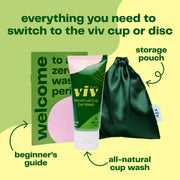 Everything you need to switch to the viv menstrual cup or disc: beginner's guide of cup and disc instructions, all-natural menstrual cup and disc wash, and storage pouch for your viv cup or viv disc